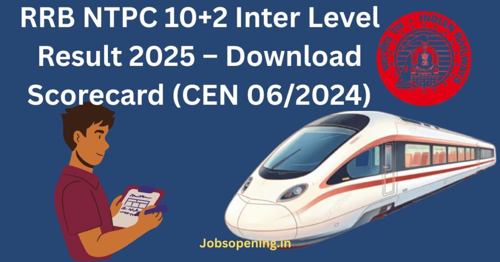 RRB NTPC 10+2 Inter Level Result 2025