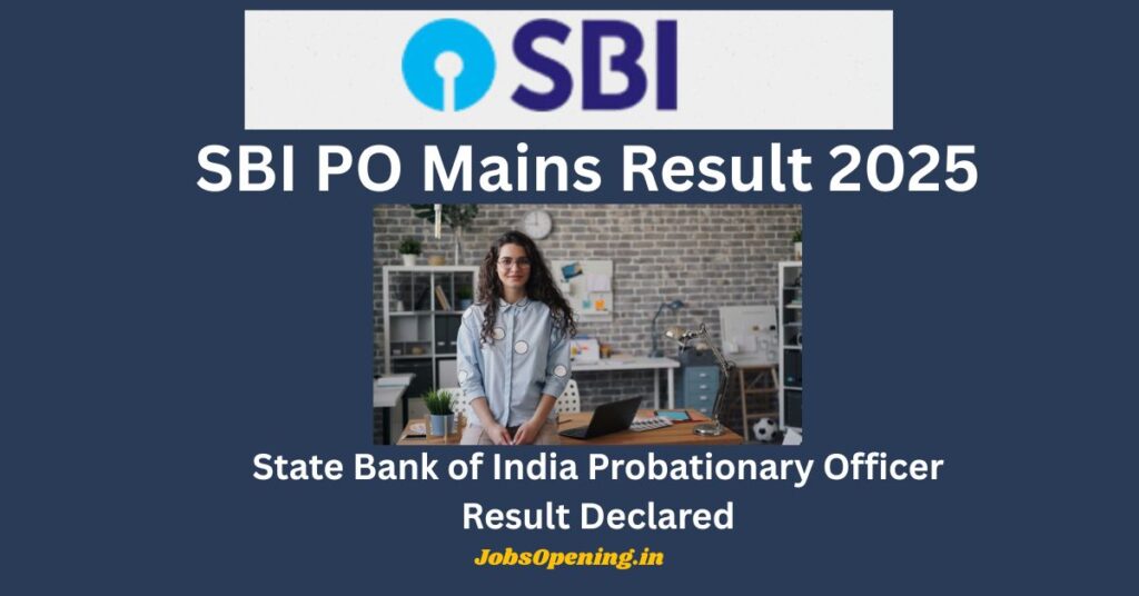 SBI PO Mains Result 2025