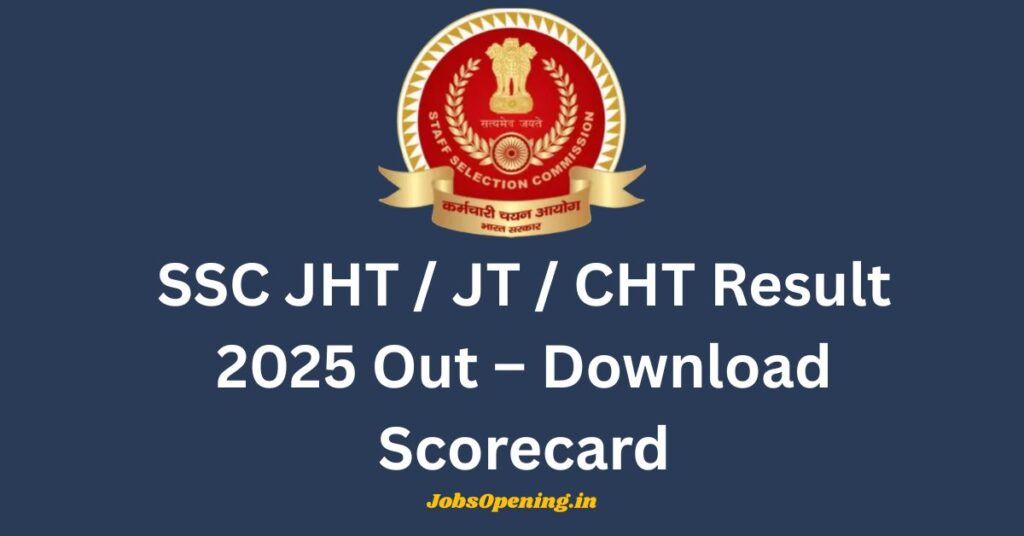 SSC JHT Result 2025 Out – Download Scorecard