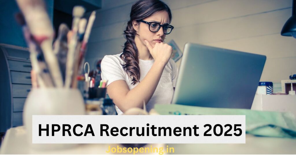 HPRCA Recruitment 2025