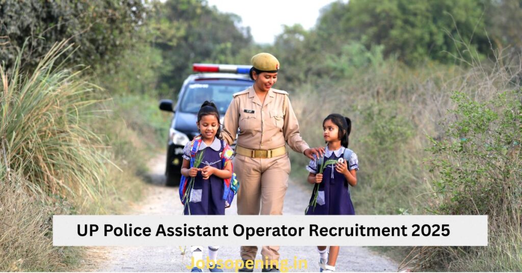 UP Police Assistant Operator Recruitment 2025
